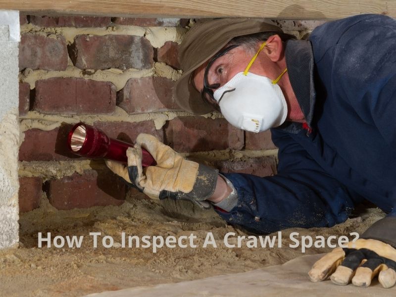How To Inspect A Crawl Space_